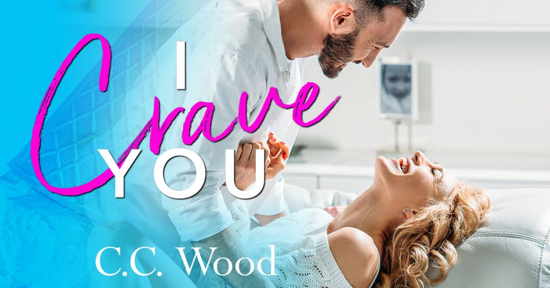 New Release I Crave You by CC Wood